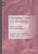 Changing Cuba-U.S. Relations