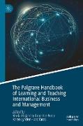 The Palgrave Handbook of Learning and Teaching International Business and Management