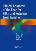 Clinical Anatomy of the Face for Filler and Botulinum Toxin Injection