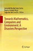 Towards Mathematics, Computers and Environment: A Disasters Perspective