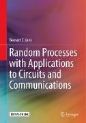 Random Processes with Applications to Circuits and Communications