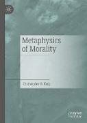 Metaphysics of Morality