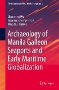 Archaeology of Manila Galleon Seaports and Early Maritime Globalization