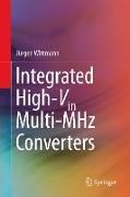 Integrated High-Vin Multi-MHz Converters