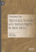 Preventive Diplomacy, Security, and Human Rights in West Africa