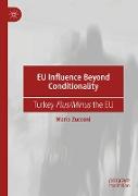 EU Influence Beyond Conditionality