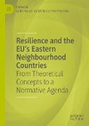 Resilience and the EU's Eastern Neighbourhood Countries