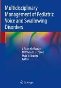 Multidisciplinary Management of Pediatric Voice and Swallowing Disorders