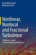 Nonlinear, Nonlocal and Fractional Turbulence