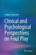 Clinical and Psychological Perspectives on Foul Play