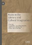 Ruins in the Literary and Cultural Imagination