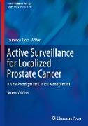 Active Surveillance for Localized Prostate Cancer