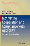 Motivating Cooperation and Compliance with Authority