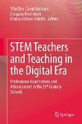 STEM Teachers and Teaching in the Digital Era