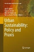 Urban Sustainability: Policy and Praxis