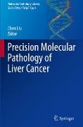 Precision Molecular Pathology of Liver Cancer