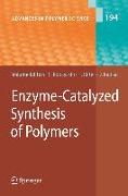 Enzyme-Catalyzed Synthesis of Polymers