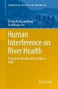 Human Interference on River Health