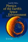 Physics of the Earth’s Space Environment