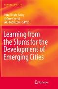 Learning from the Slums for the Development of Emerging Cities