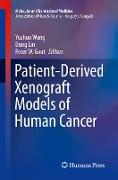 Patient-Derived Xenograft Models of Human Cancer