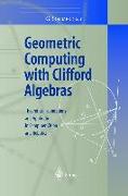 Geometric Computing with Clifford Algebras