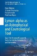 Lyman-alpha as an Astrophysical and Cosmological Tool