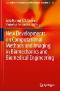 New Developments on Computational Methods and Imaging in Biomechanics and Biomedical Engineering