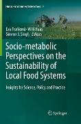 Socio-Metabolic Perspectives on the Sustainability of Local Food Systems