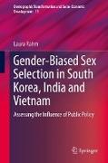 Gender-Biased Sex Selection in South Korea, India and Vietnam