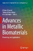 Advances in Metallic Biomaterials