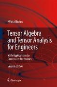 Tensor Algebra and Tensor Analysis for Engineers