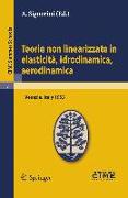 Teorie non linearizzate in elasticità, idrodinamica e aerodinamica