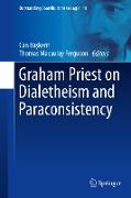 Graham Priest on Dialetheism and Paraconsistency