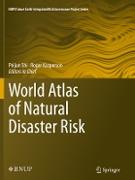 World Atlas of Natural Disaster Risk