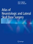 Atlas of Neurotologic and Lateral Skull Base Surgery