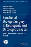 Functional Urologic Surgery in Neurogenic and Oncologic Diseases