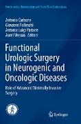 Functional Urologic Surgery in Neurogenic and Oncologic Diseases