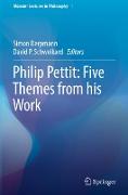 Philip Pettit: Five Themes from his Work