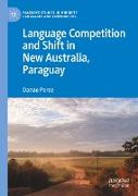 Language Competition and Shift in New Australia, Paraguay