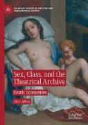Sex, Class, and the Theatrical Archive