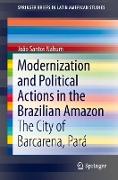 Modernization and Political Actions in the Brazilian Amazon