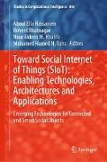 Toward Social Internet of Things (SIoT): Enabling Technologies, Architectures and Applications