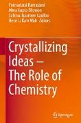 Crystallizing Ideas ¿ The Role of Chemistry