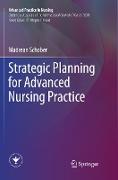 Strategic Planning for Advanced Nursing Practice