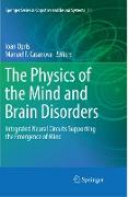 The Physics of the Mind and Brain Disorders