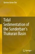 Tidal Sedimentation of the Sunderban's Thakuran Basin