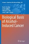 Biological Basis of Alcohol-Induced Cancer