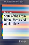 State of the Art in Digital Media and Applications