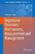 Depressive Disorders: Mechanisms, Measurement and Management